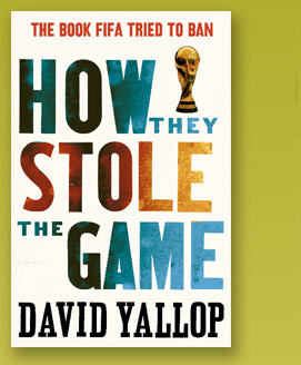 How They Stole The Game by David Yallop